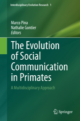 The Evolution of Social Communication in Primates - 