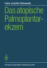 Das atopische Palmoplantarekzem - Hans J. Schwanitz