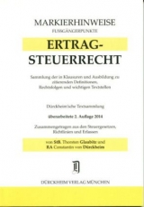 ERTRAGSTEUERRECHT Markierhinweise/Fußgängerpunkte für das Steuerberaterexamen Nr. 67 (2014): Dürckheim'sche Markierhinweise - Glaubitz, Thorsten; Dürckheim, Constantin