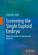 Screening the Single Euploid Embryo - 