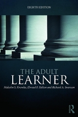 The Adult Learner - Knowles, Malcolm S.; Holton III, Elwood F.; Swanson, Richard A.