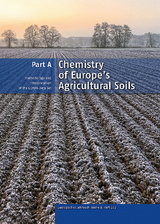 Chemistry of Europe's Agricultural Soils, Part A - 