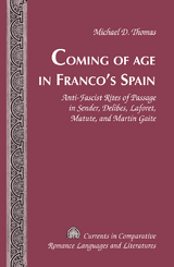 Coming of Age in Franco’s Spain - Michael D. Thomas