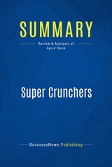 Summary: Super Crunchers -  BusinessNews Publishing