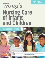 Wong's Nursing Care of Infants and Children - Hockenberry, Marilyn J.; Wilson, David