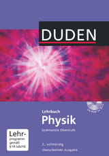 Duden Physik - Sekundarstufe II - Neubearbeitung - Lothar Meyer, Gerd-Dietrich Schmidt, Oliver Schwarz, Detlef Hoche, Josef Küblbeck, Rainer Reichwald, Christian Spitz