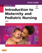 Study Guide for Introduction to Maternity and Pediatric Nursing - Leifer, Gloria