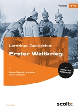 Lernzirkel Geschichte: Erster Weltkrieg - Mario Mikulic