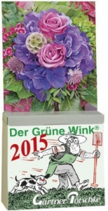 Gärtner Pötschkes Der Grüne Wink Tages-Gartenkalender 2015