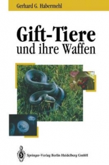 Gift-Tiere und ihre Waffen - Habermehl, Gerhard G.