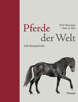 Pferde der Welt - Elise Rousseau, Yann LeBris