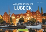 Wunderschönes Lübeck - Klaus Viedebantt