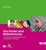 Alle Kinder sind Matheforscher - Mandy Fuchs