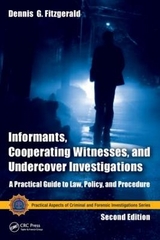 Informants, Cooperating Witnesses, and Undercover Investigations - Fitzgerald, Dennis G.; Coffey, Simon