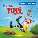 Hurra, Pippi Langstrumpf - Astrid Lindgren