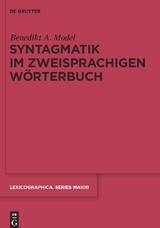 Syntagmatik im zweisprachigen Wörterbuch - Benedikt Ansgar Model