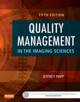 Quality Management in the Imaging Sciences - Papp, Jeffrey