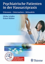 Psychiatrische Patienten in der Hausarztpraxis -  Eckart Rüther,  Ulrike Schäfer