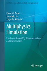 Multiphysics Simulation - Ercan M. Dede, Jaewook Lee, Tsuyoshi Nomura