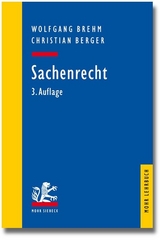 Sachenrecht - Wolfgang Brehm, Christian Berger