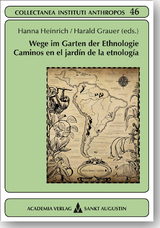 Wege im Garten der Ethnologie - Caminos en el jardín de la etnología - 