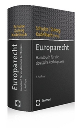 Europarecht - Schulze, Reiner; Kadelbach, Stefan; Zuleeg, Manfred