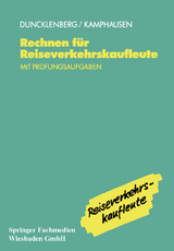 Rechnen für Reiseverkehrskaufleute - Volker Duncklenberg, Rudolf E. Kamphausen