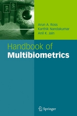 Handbook of Multibiometrics - Arun A. Ross, Karthik Nandakumar, Anil K. Jain