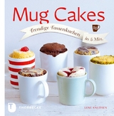 Mug Cakes - Lene Knudsen