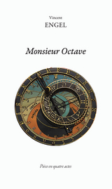 Monsieur Octave -  Vincent Engel