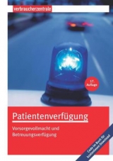 Patientenverfügung - Nordmann, Heike; Schuldzinski, Wolfgang; NRW, Verbraucherzentrale