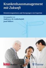 Krankenhausmanagement mit Zukunft - 