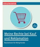 Meine Rechte bei Kauf und Reklamation - Schröder, Jürgen; NRW, Verbraucherzentrale