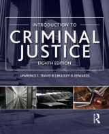 Introduction to Criminal Justice - Edwards, Bradley D.; Travis III, Lawrence F.