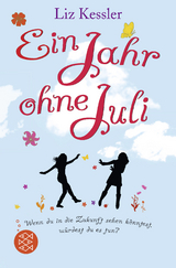 Ein Jahr ohne Juli - Liz Kessler