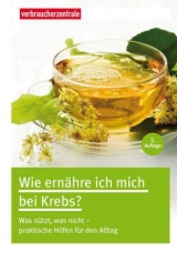 Wie ernähre ich mich bei Krebs? - Gisela Krause-Fabricius