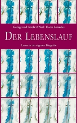 Der Lebenslauf - Gisela O’Neil, George O’Neil, Florin Lowndes