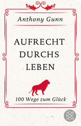 Aufrecht durchs Leben - Anthony Gunn