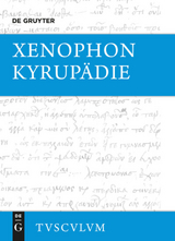 Kyrupädie / Die Erziehung des Kyros -  Xenophon