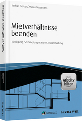 Mietverhältnisse beenden - inkl. Arbeitshilfen online - Kathrin Gerber, Andrea Nasemann