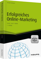 Erfolgreiches Online-Marketing - inkl. Arbeitshilfen online - Torsten Schwarz