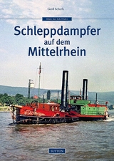 Schleppdampfer auf dem Mittelrhein - Gerd Schuth