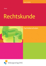 Rechtskunde / Rechtskunde für Fachoberschulen in Sachsen - Sylvia Derer