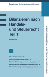 Bilanzieren nach Handels- und Steuerrecht, Teil 1