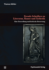 Freuds Schriften zu Literatur, Kunst und Ästhetik - Thomas Köhler