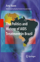 The Politics and History of AIDS Treatment in Brazil - Amy Nunn