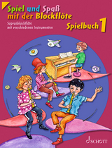 Spiel und Spaß mit der Blockflöte - Engel, Gerhard; Heyens, Gudrun; Hünteler, Konrad; Linde, Hans-Martin