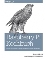 Raspberry Pi Kochbuch - Simon Monk