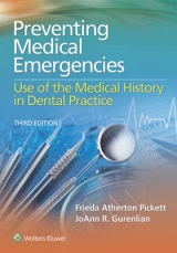 Preventing Medical Emergencies: Use of the Medical History in Dental Practice - Pickett, Frieda; Gurenlian, JoAnn R.