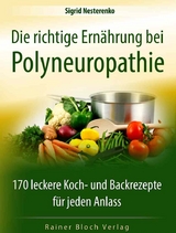 Die richtige Ernährung bei Polyneuropathie - Sigrid Nesterenko